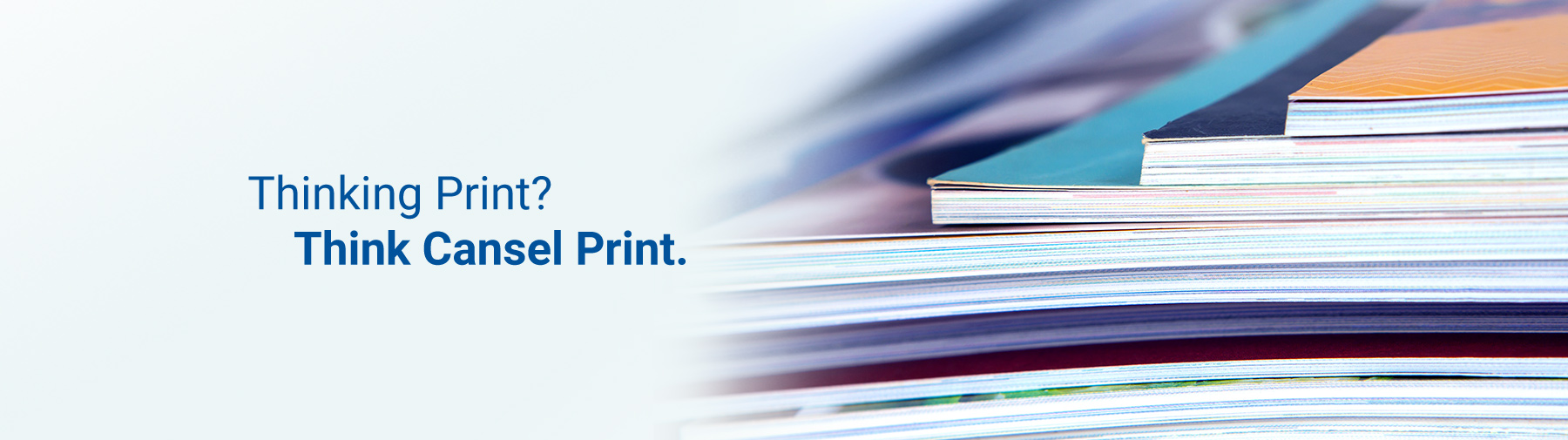 Digital Print Photocopying Cansel Print For All Your Printing Needs